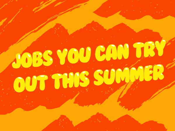 Jobs You Can Try Out This Summer 1