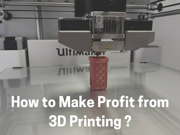 How to Make Profit from 3D Printing 1 3d printing