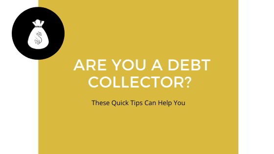 Are You A Debt Collector? These Quick Tips Can Help You 1 debt collector