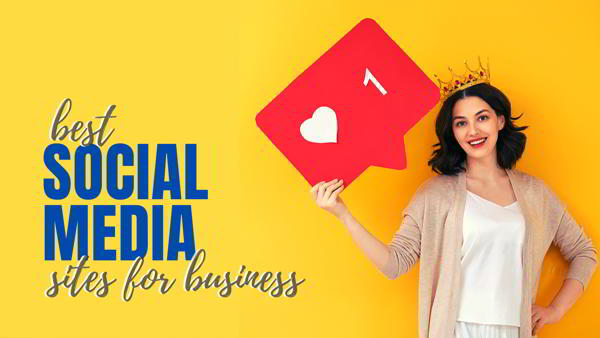 10 Best Social Media Sites to Boost Your Business 1 best social media sites