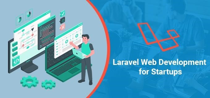 Why Startups Should Prefer Laravel Framework for Web Development? 1 laravel