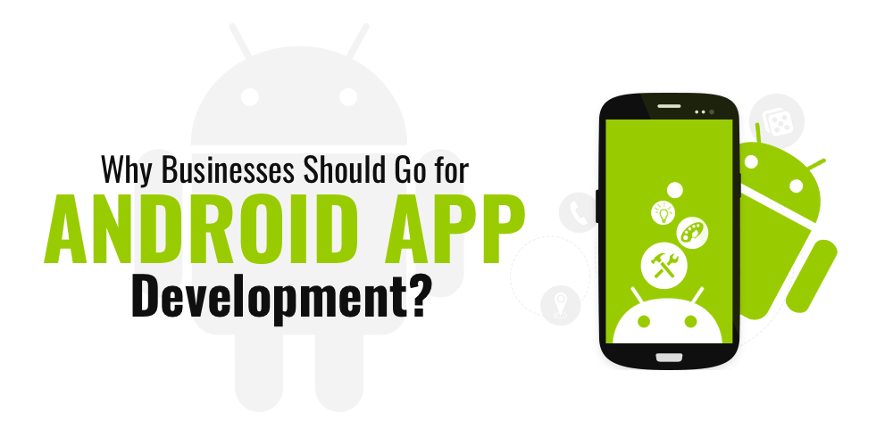 Reasons Why Your Businesses Should Have an Android Application? 2 android application