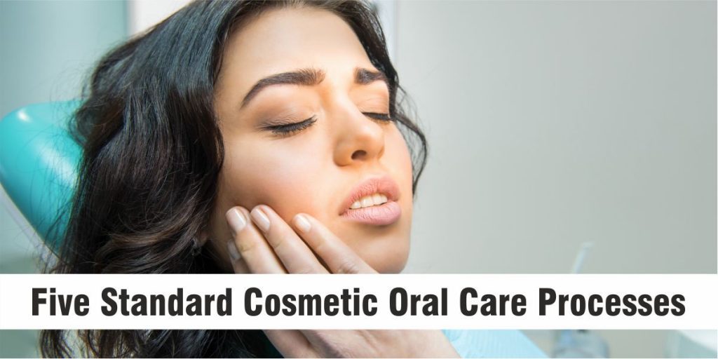 Cosmetic Oral Care Processes 