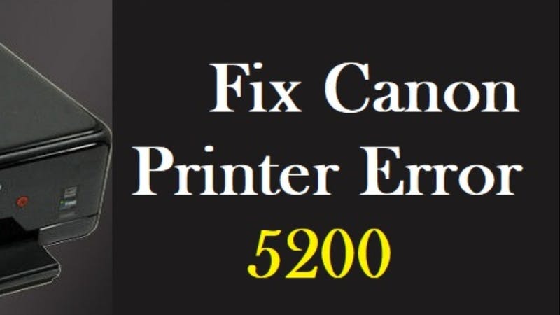 Canon Printer Error 5200