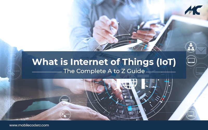 What is Internet of Things (IoT): The Complete A to Z Guide 1 Internet of Things