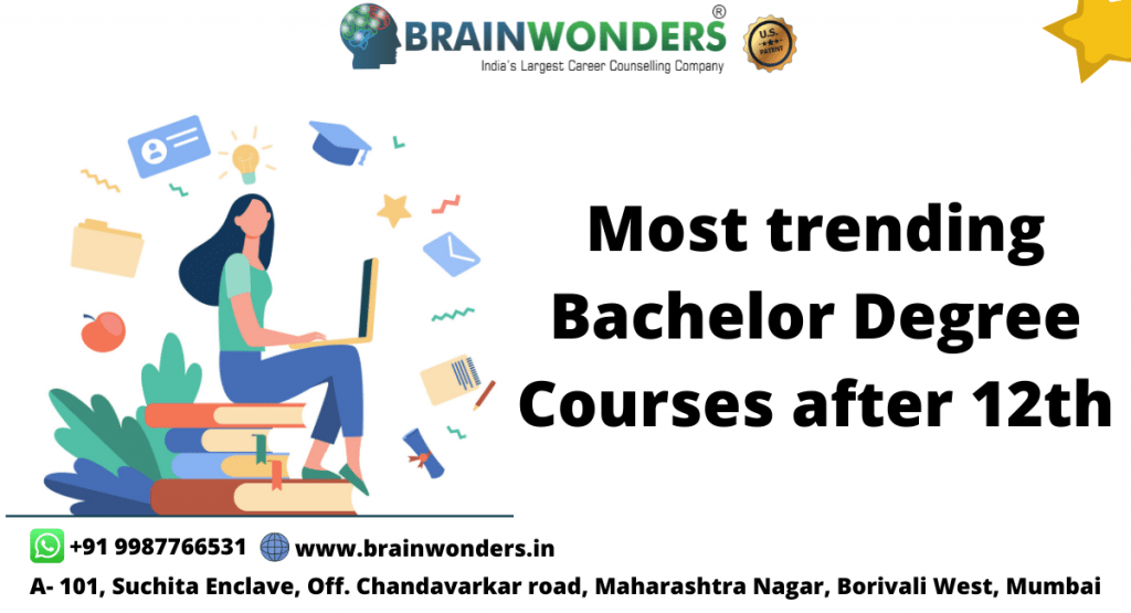 Most trending Bachelor Degree Courses after 12th 1 trending Bachelor Degree Courses