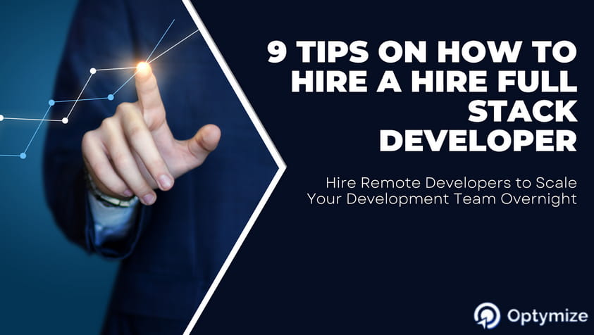 9 Tips on How to Hire a Hire Full Stack Developer 1 full stack developer