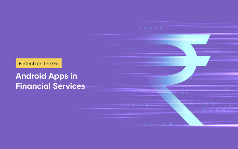 Fintech on the Go: Android Apps in Financial Services 1 Financial Services