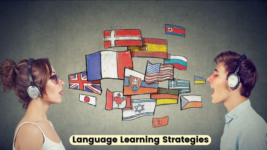 Language Learning Strategies