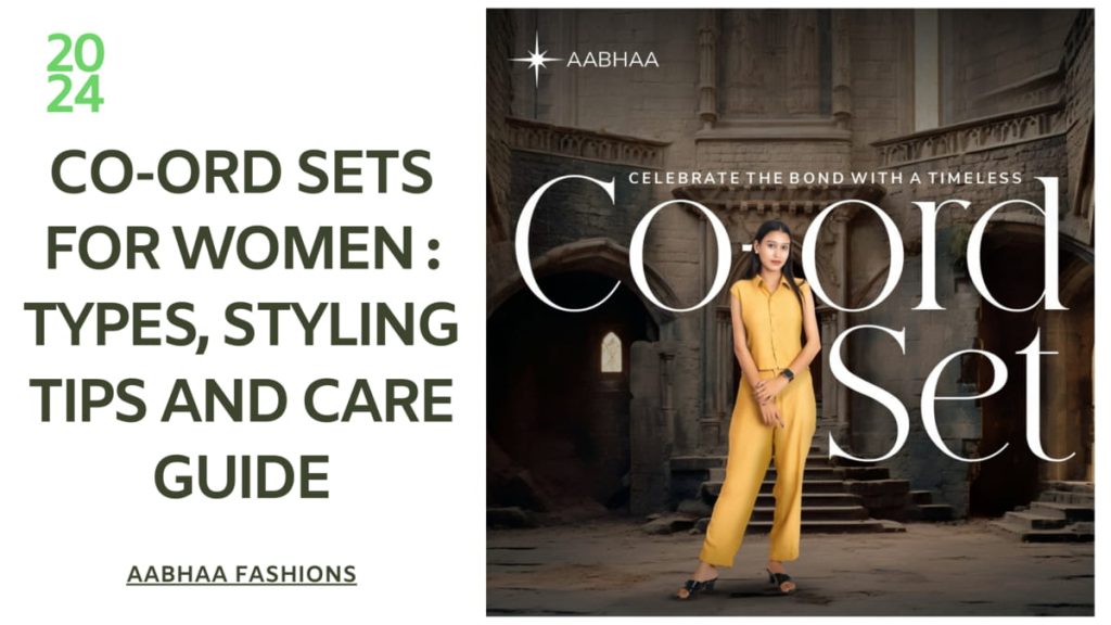 Co-ord Sets for Women: Types, Styling Tips and Care Guide 1 Co-ord Sets for Women