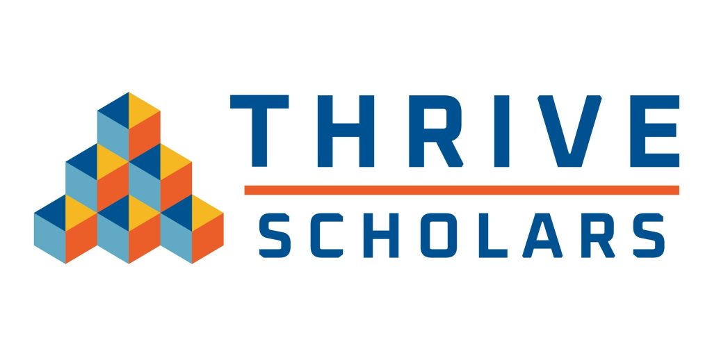 THRIVE SCHOLARS EXPANDS NATIONAL BOARD WITH THREE LEADERS FROM BUSINESS, PHILANTHROPY AND HIGHER EDUCATION SECTORS 9 Thrive Scholars Logo