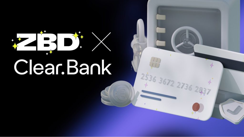 ZBD SECURES EU EMI LICENSE, ANNOUNCES PARTNERSHIP WITH CLEARBANK TO MERGE DIGITAL ASSETS WITH TRADITIONAL FINANCE 5 ZBD ClearBank