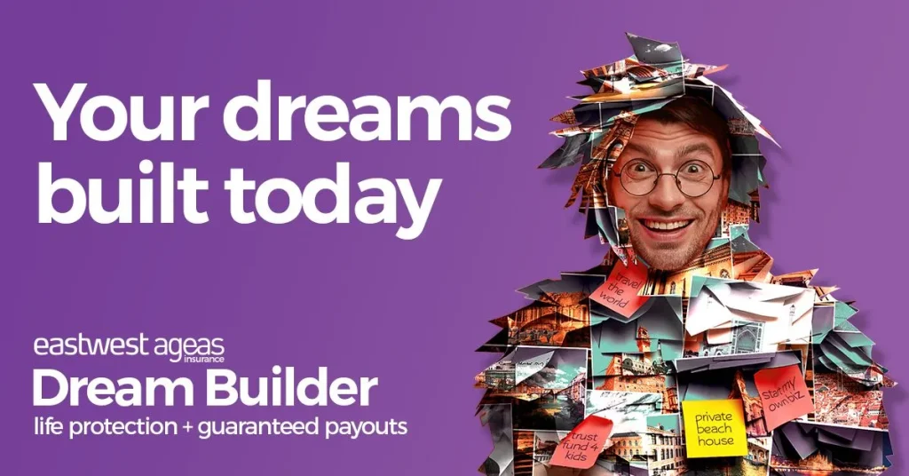 EastWest Ageas Helps Filipinos Reach Their Financial Goals with New Dream Builder Plan 1 Dream Builder Plan