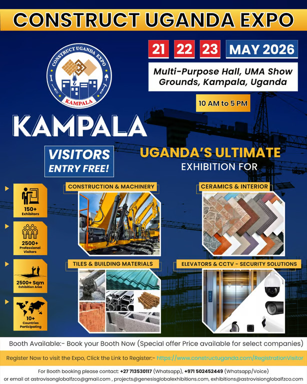 Construct Uganda Expo 2026 Set to Showcase Global Innovation in Construction and Building Materials from May 21, 2026 at Kampala